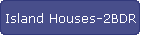 Island Houses-2BDR