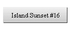 Island Sunset #16
