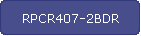 RPCR407-2BDR