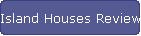 Island Houses Reviews