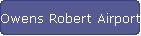 Owens Robert Airport